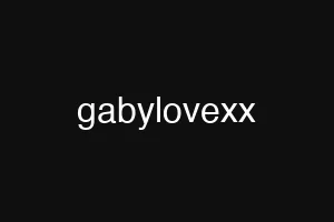gabylovexx