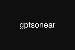 gptsonear