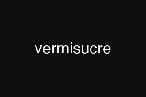 vermisucre