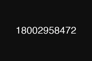18002958472