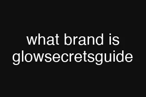 what brand is glowsecretsguide